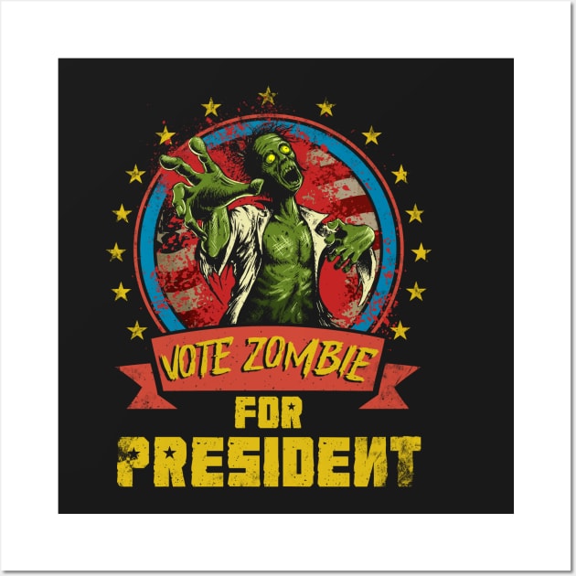 Vote Zombie for President Wall Art by Jamrock Designs